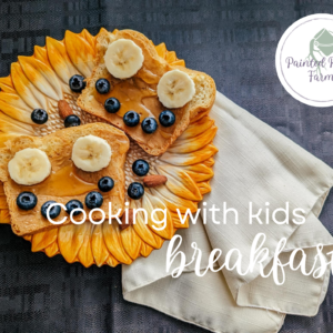 Cooking with Kids: Breakfast (FREE download)